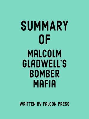 cover image of Summary of Malcolm Gladwell's Bomber Mafia